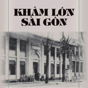 KHÁM LỚN SÀI GÒN - Vương Hồng Sển — NXB Trẻ