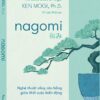 NAGOMI – Nghệ thuật sống cân bằng giữa thời cuộc biến động - Ken Mogi, Ph. D. - Vũ Lập Nhật dịch – Phương Nam Books