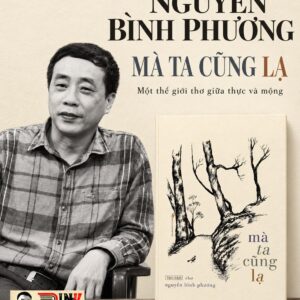 (Tập thơ) MÀ TA CŨNG LẠ - Nguyễn Bình Phương - Tao Đàn
