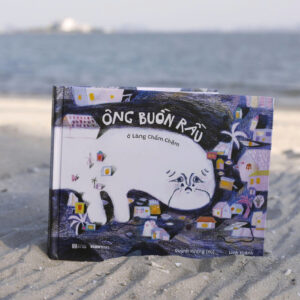 (Bìa cứng, in màu) ÔNG BUỒN RẦU Ở LÀNG CHẦM CHẬM - Linh Khánh - Quỳnh Hương (Hũ) - Slowbooks