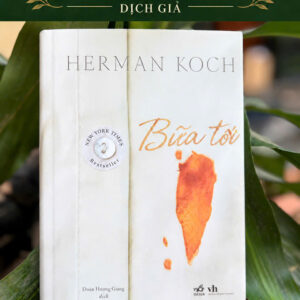 (Bìa cứng) BỮA TỐI - Herman Koch - Đoàn Hương Giang dịch - Nhã Nam