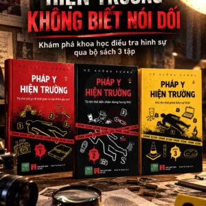 (Combo 3 phần) PHÁP Y HIỆN TRƯỜNG - Thi Thể Nói Gì Về Thời Gian Và Địa Điểm Gây Án?, Từ Thi Thể Đến Chân Dung Hung Thủ, Khi Thi Thể Phơi Bày Sự Thật - Hồ Hướng Dương - Chen Yu Xuan dịch - 1980Books