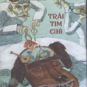 (Bìa cứng H666) TRÁI TIM CHÓ - Mikhail Bulgacov – Đoàn Tử Huyến dịch - Đông Tây