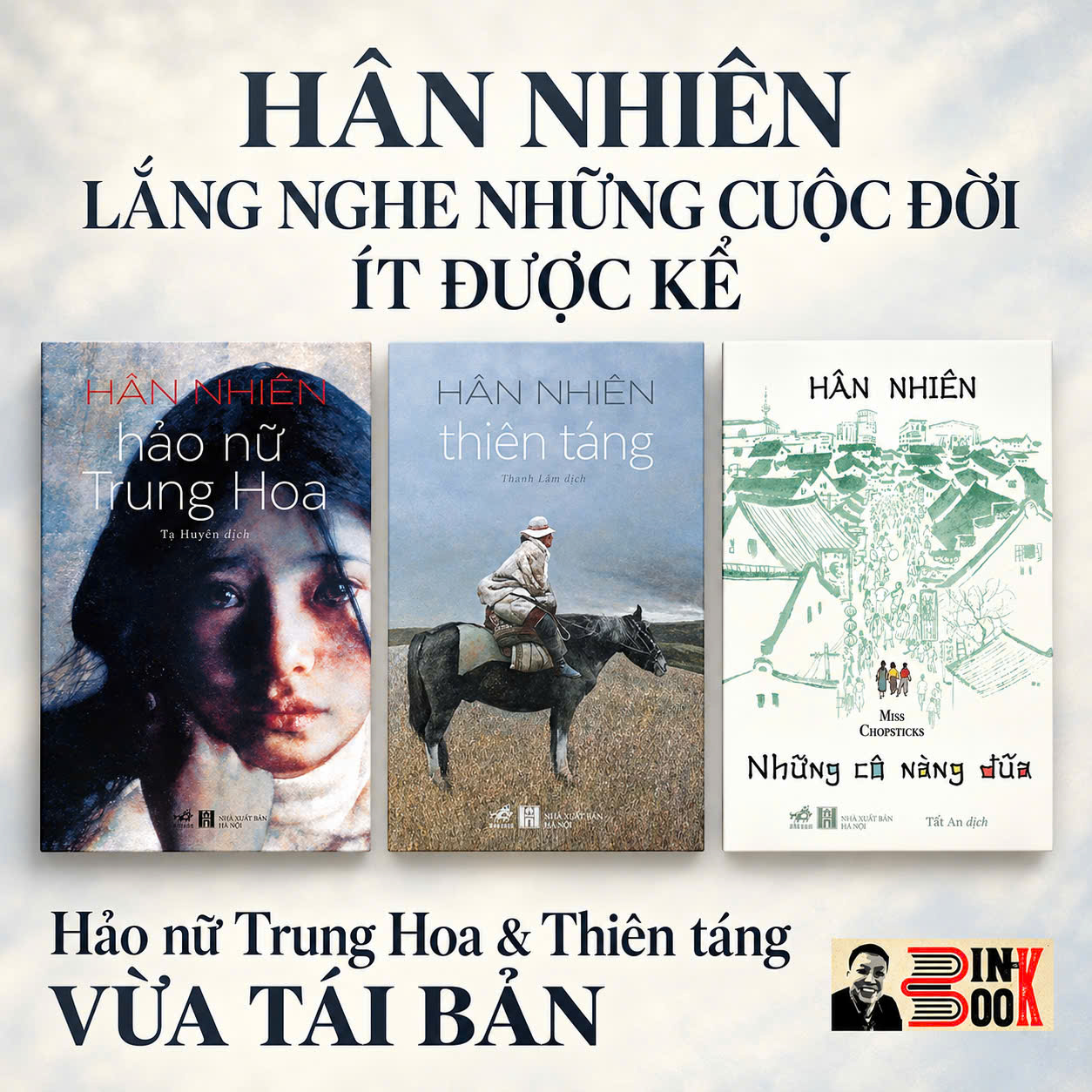 (Combo 3 Cuốn) THIÊN TÁNG & HẢO NỮ TRUNG HOA & NHỮNG CÔ NÀNG ĐŨA – Hân Nhiên – Nhã Nam – NXB Hà Nội