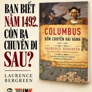 (Bìa cứng) COLUMBUS: BỐN CHUYẾN HẢI HÀNH (1492-1504) - Laurence Bergreen - Omega Plus - NXB Thế Giới