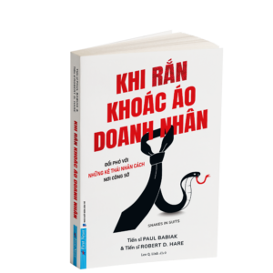 KHI RẮN KHOÁC ÁO DOANH NHÂN – SNAKES IN SUITS – T.s Paul Babiak và Robert D. Hare - Lee Q. Linh dịch – First News – NXB Dân trí