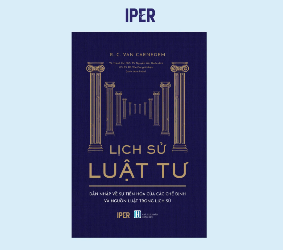 (Bìa mềm) LỊCH SỬ LUẬT TƯ: Dẫn nhập về sự tiến hóa của các chế định và nguồn luật trong lịch sử – R. C. van Caenegem – Vũ Thành Cự, Nguyễn Văn Quân dịch – Quảng Văn – NXB Hồng Đức
