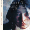 (Tái bản 2026) HẢO NỮ TRUNG HOA - Hân Nhiên - Tạ Huyền dịch - Nhã Nam - NXB Hà Nội