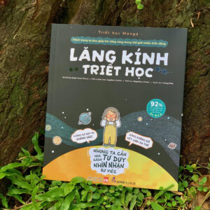 LĂNG KÍNH TRIẾT HỌC – Triết học Manga – Hành trang tư duy giúp trẻ vững vàng trong thế giới nhiều biến động - Kono Tetsuya - Sugahara Yoshiko biên soạn - Hoàng Phúc dịch – NXB Phụ nữ Việt Nam